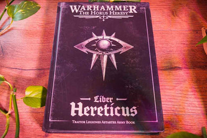 Warhammer: The Horus Heresy – Liber Hereticus: Traitor Legiones Astartes Army Book (Hardcover • Games Workshop)