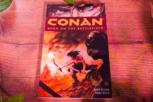 Conan: Born on the Battlefield (Vol. 0) – Kurt Busiek & Greg Ruth (Dark Horse Books)